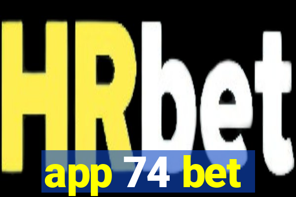 app 74 bet