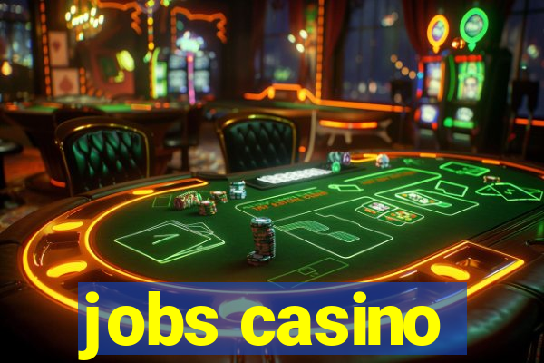 jobs casino