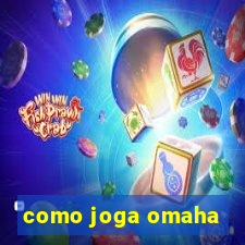 como joga omaha