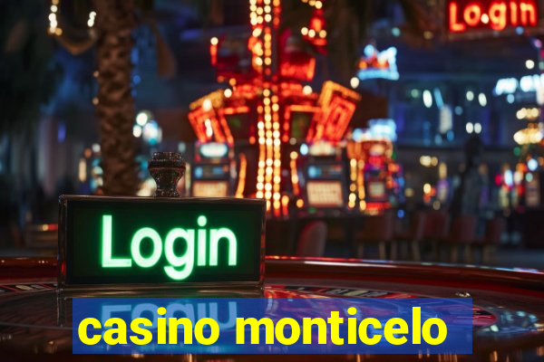 casino monticelo