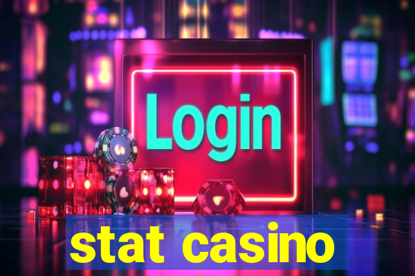 stat casino