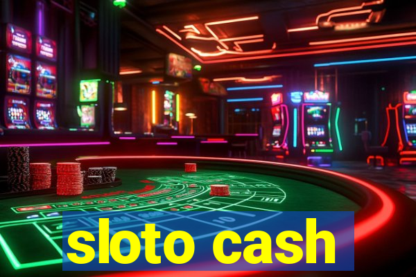 sloto cash