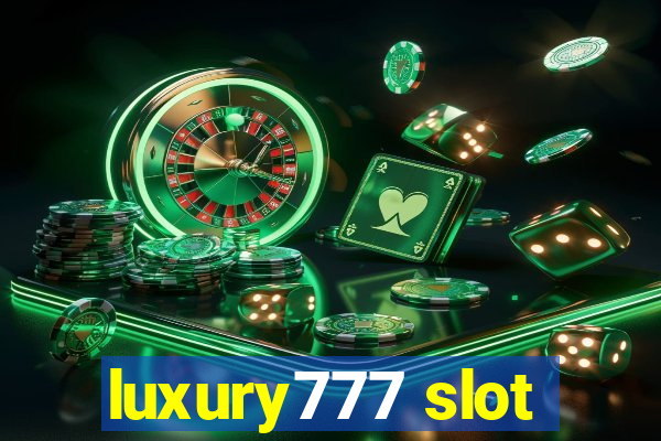 luxury777 slot