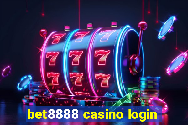 bet8888 casino login