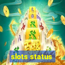 slots status