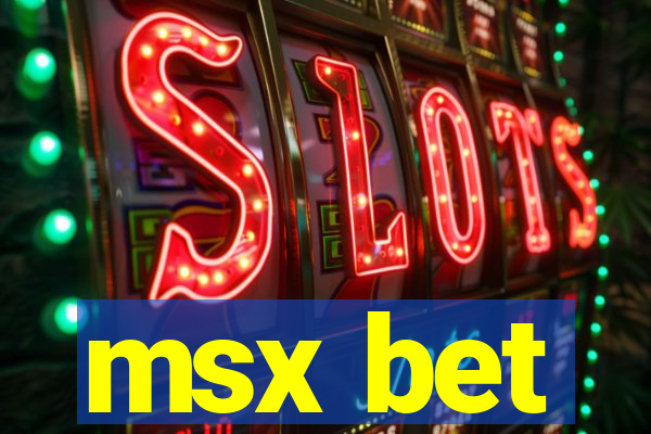 msx bet