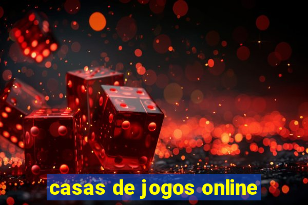 casas de jogos online