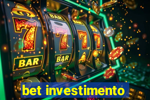 bet investimento