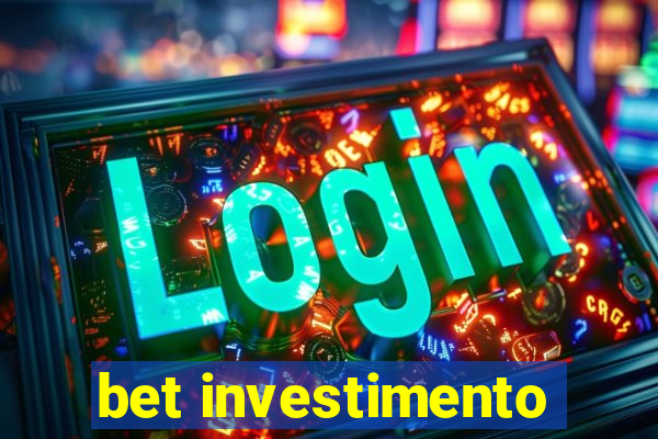 bet investimento