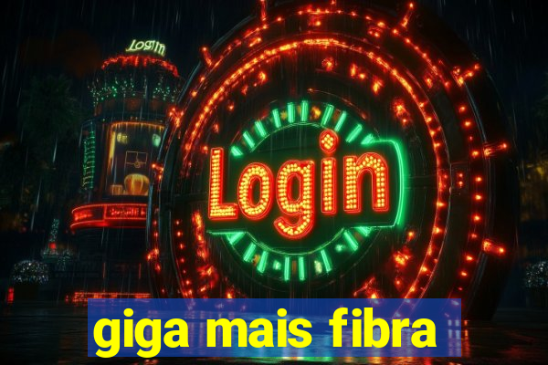 giga mais fibra