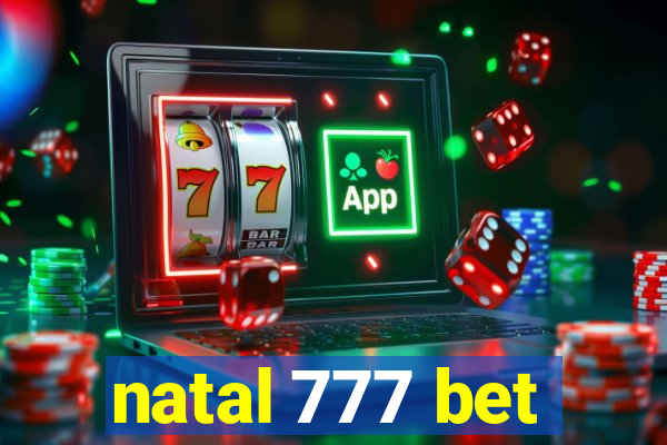 natal 777 bet