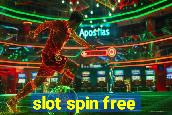 slot spin free