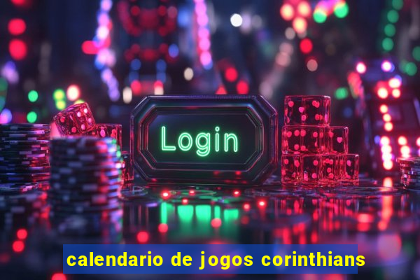 calendario de jogos corinthians