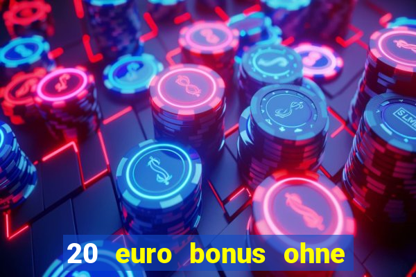 20 euro bonus ohne einzahlung casinos 2024