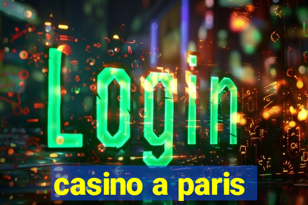 casino a paris