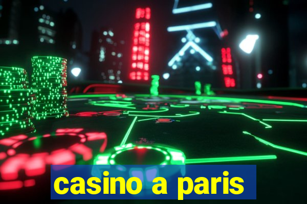 casino a paris