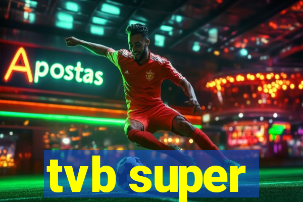 tvb super