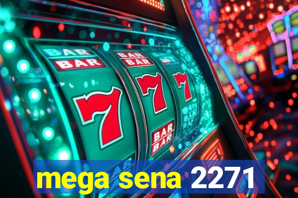 mega sena 2271