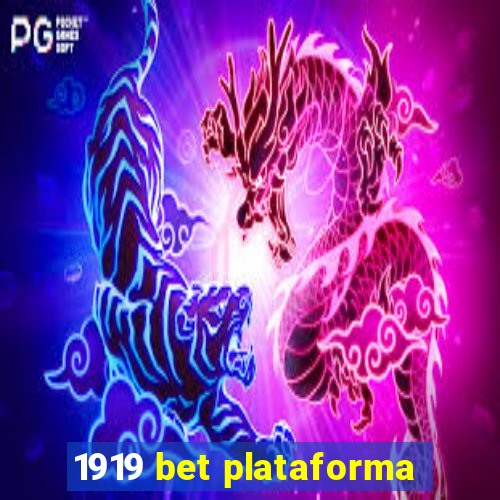 1919 bet plataforma