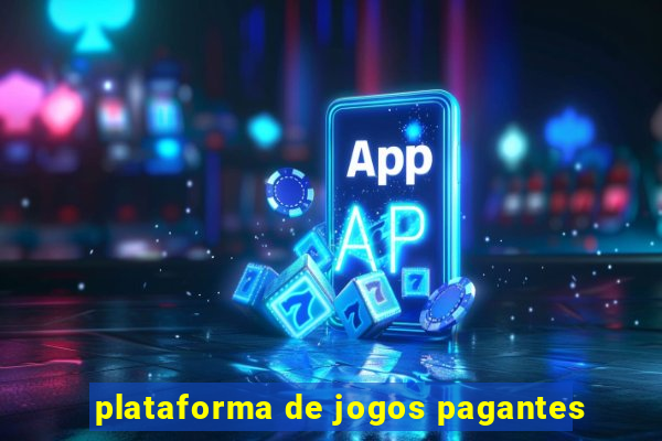 plataforma de jogos pagantes