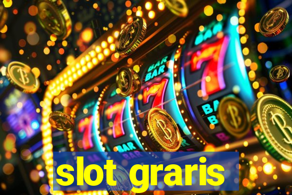 slot graris