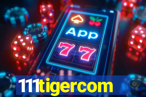 111tigercom