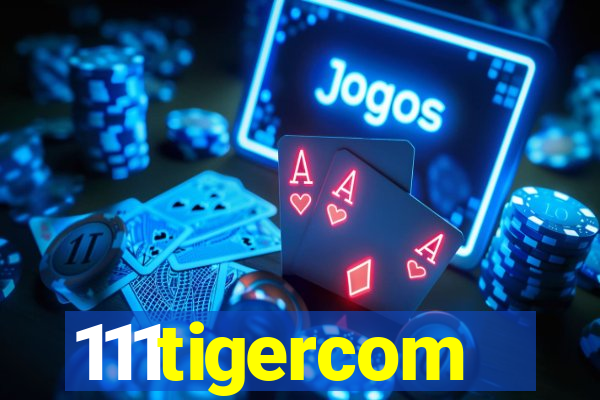 111tigercom