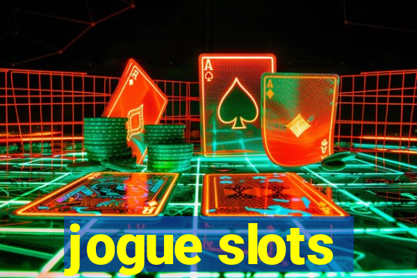 jogue slots