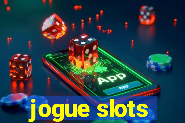 jogue slots