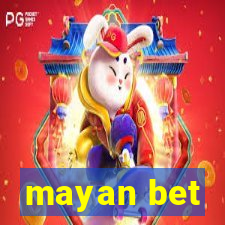 mayan bet