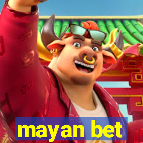 mayan bet