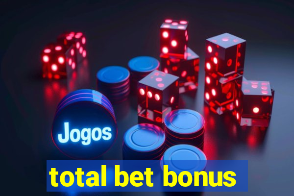 total bet bonus