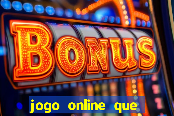 jogo online que ganha dinheiro no pix