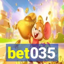 bet035