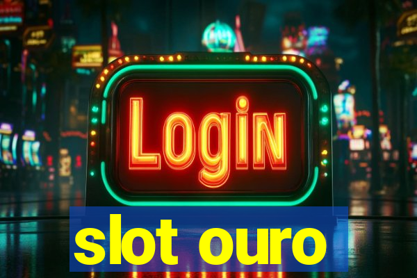 slot ouro