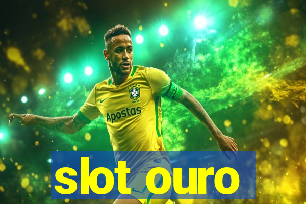 slot ouro