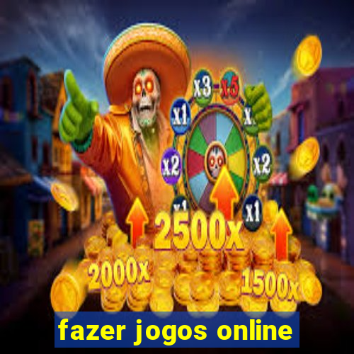 fazer jogos online