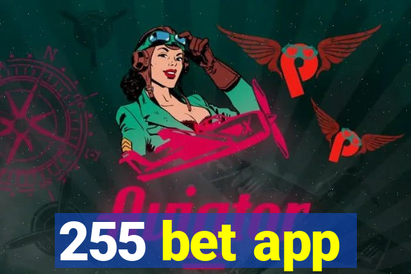 255 bet app