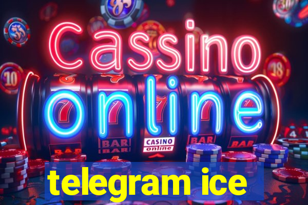 telegram ice