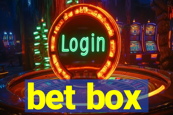 bet box