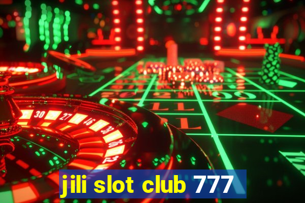 jili slot club 777