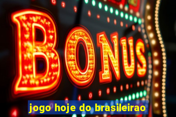 jogo hoje do brasileirao