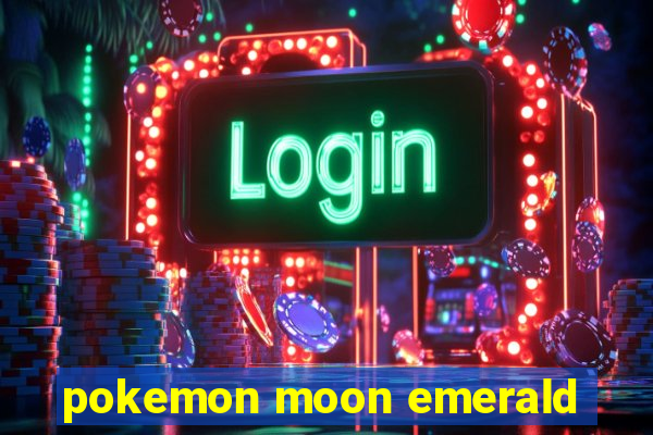 pokemon moon emerald