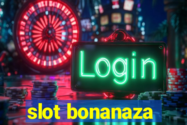 slot bonanaza