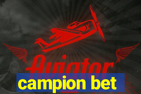 campion bet