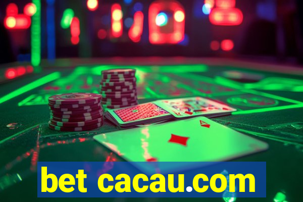 bet cacau.com