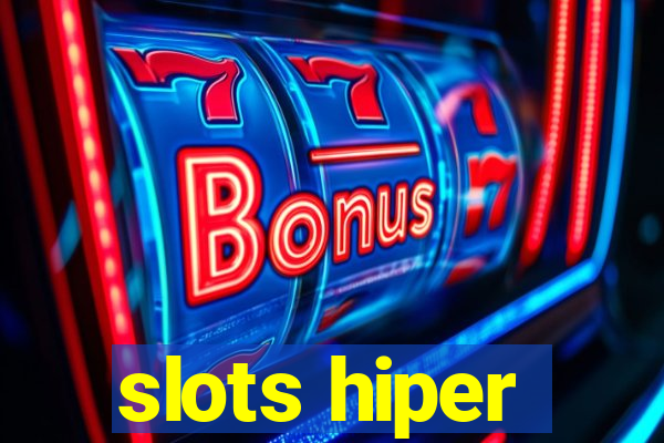 slots hiper