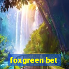 foxgreen bet