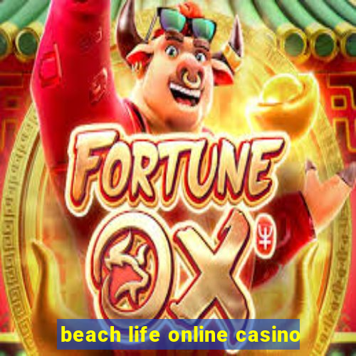 beach life online casino