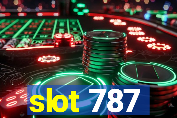 slot 787